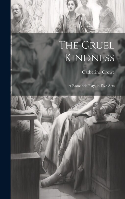 Front cover_The Cruel Kindness