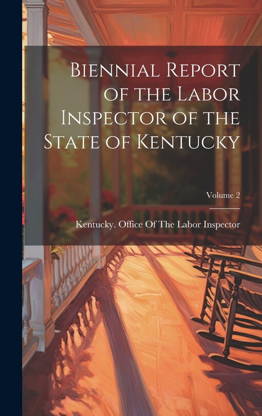 Front cover_Biennial Report of the Labor Inspector of the State of Kentucky; Volume 2