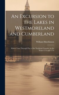 Front cover_An Excursion to the Lakes in Westmoreland and Cumberland