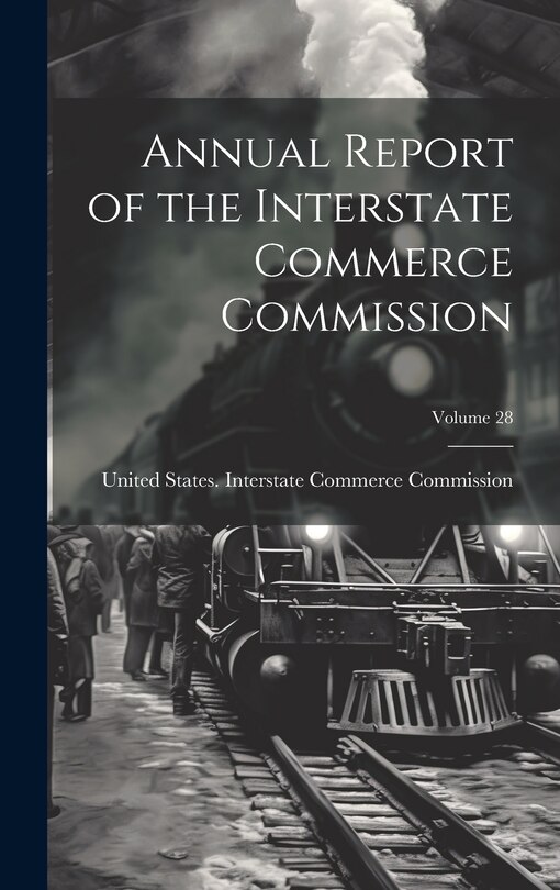 Front cover_Annual Report of the Interstate Commerce Commission; Volume 28
