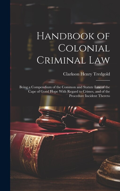 Front cover_Handbook of Colonial Criminal Law