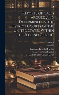 Couverture_Reports of Cases Argued and Determined in the District Courts of the United States Within the Second Circuit; Volume 1
