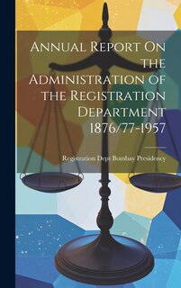 Front cover_Annual Report On the Administration of the Registration Department 1876/77-1957