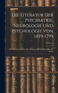Front cover_Die Literatur Der Psychiatrie, Neurologie Und Psychologie Von 1459-1799