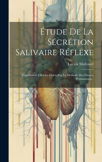 Couverture_Étude De La Sécrétion Salivaire Réflexe