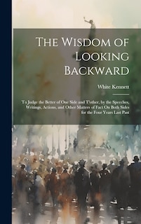 Front cover_The Wisdom of Looking Backward