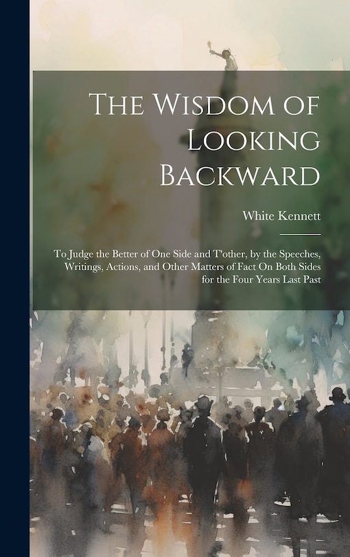 Front cover_The Wisdom of Looking Backward