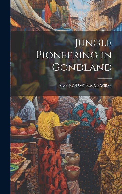 Front cover_Jungle Pioneering in Gondland