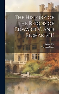 Front cover_The History of the Reigns of Edward V. and Richard III