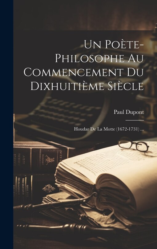 Front cover_Un Poète-Philosophe Au Commencement Du Dixhuitième Siècle