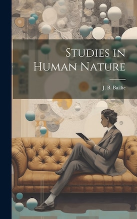 Studies in Human Nature