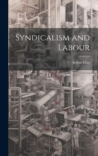 Couverture_Syndicalism and Labour