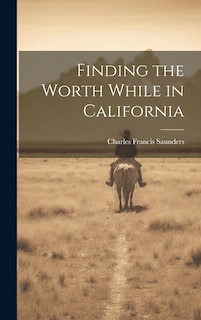 Couverture_Finding the Worth While in California