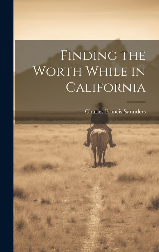 Couverture_Finding the Worth While in California