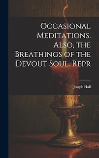 Front cover_Occasional Meditations. Also, the Breathings of the Devout Soul. Repr