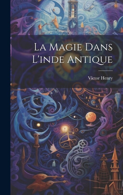 Front cover_La Magie Dans L'inde Antique