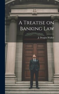 Couverture_A Treatise on Banking Law