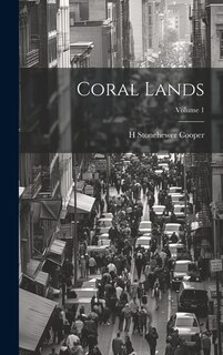 Couverture_Coral Lands; Volume 1