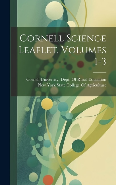 Couverture_Cornell Science Leaflet, Volumes 1-3