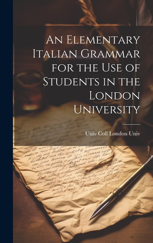 Couverture_An Elementary Italian Grammar for the Use of Students in the London University
