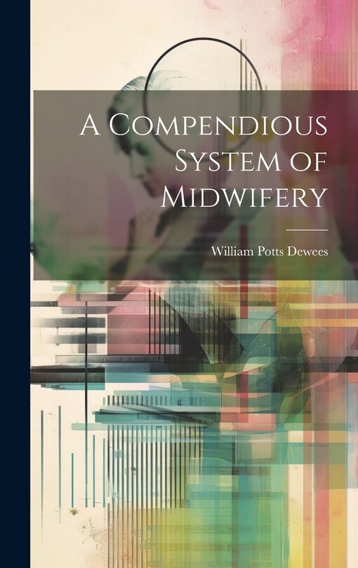 Front cover_A Compendious System of Midwifery