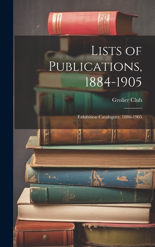 Couverture_Lists of Publications, 1884-1905