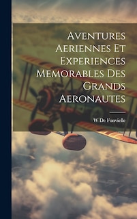 Front cover_Aventures Aeriennes Et Experiences Memorables Des Grands Aeronautes