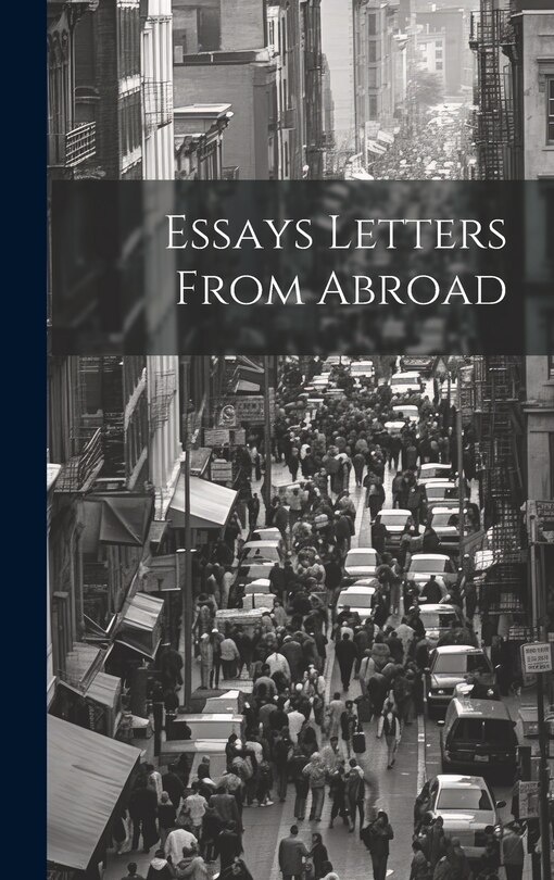 Front cover_Essays Letters From Abroad