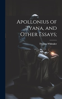 Front cover_Apollonius of Tyana, and Other Essays;