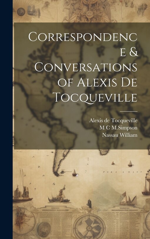 Couverture_Correspondence & Conversations of Alexis de Tocqueville