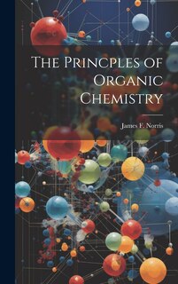 Front cover_The Princples of Organic Chemistry
