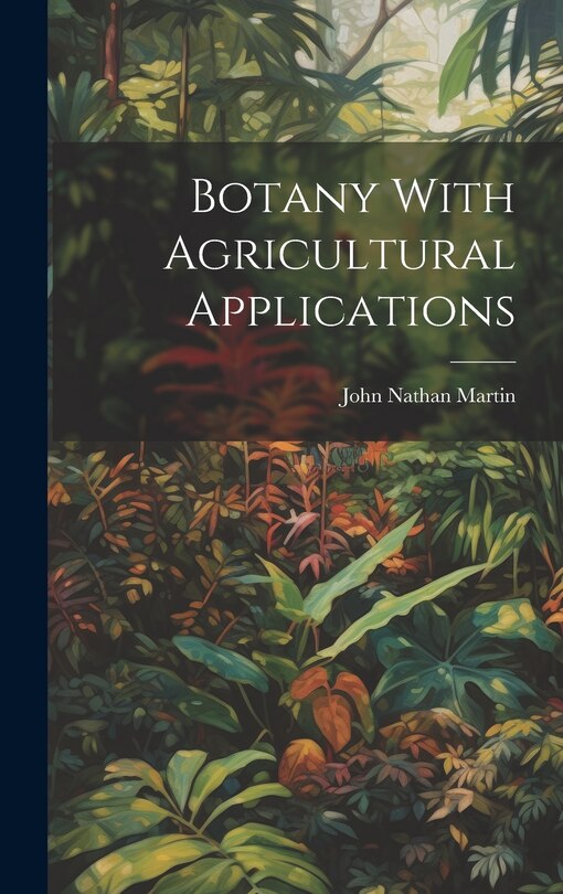 Front cover_Botany With Agricultural Applications
