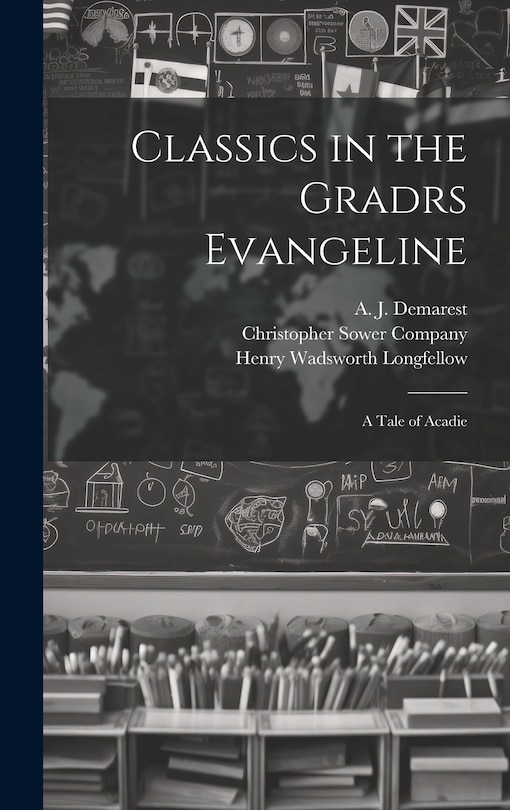 Front cover_Classics in the Gradrs Evangeline