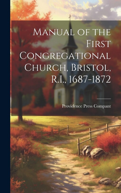 Couverture_Manual of the First Congregational Church, Bristol, R.I., 1687-1872