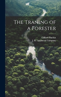 The Traning of a Forester