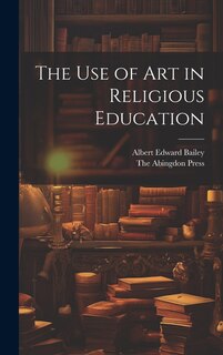Front cover_The use of Art in Religious Education