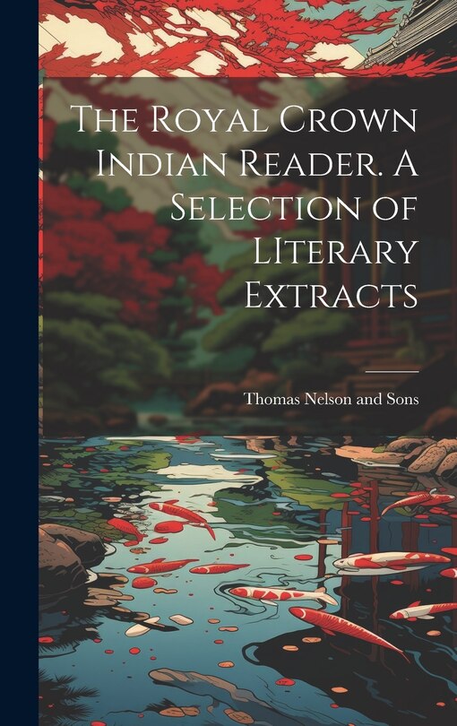 Front cover_The Royal Crown Indian Reader. A Selection of LIterary Extracts