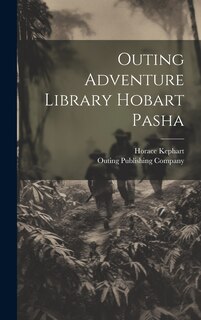 Front cover_Outing Adventure Library Hobart Pasha