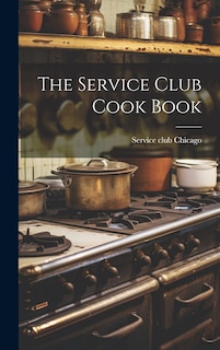 Couverture_The Service Club Cook Book