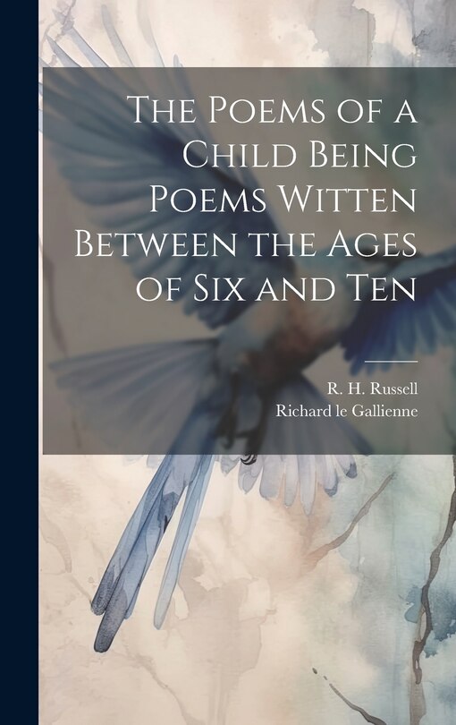 Couverture_The Poems of a Child Being Poems Witten Between the Ages of Six and Ten