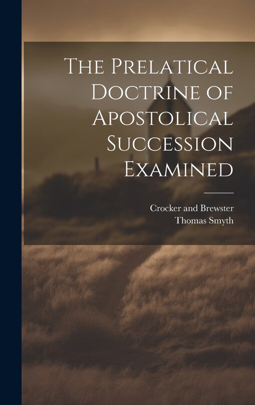 Couverture_The Prelatical Doctrine of Apostolical Succession Examined