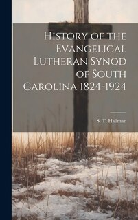 Couverture_History of the Evangelical Lutheran Synod of South Carolina 1824-1924