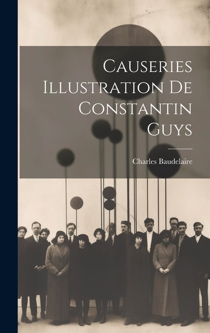 Front cover_Causeries Illustration de Constantin Guys