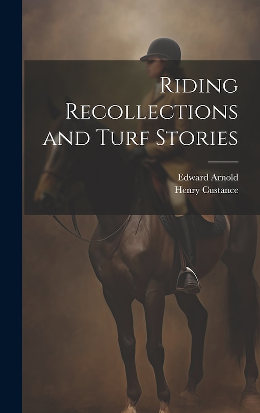 Front cover_Riding Recollections and Turf Stories