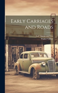 Early Carriages and Roads