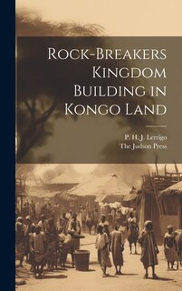 Couverture_Rock-Breakers Kingdom Building in Kongo Land