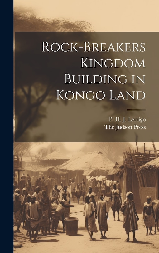 Couverture_Rock-Breakers Kingdom Building in Kongo Land