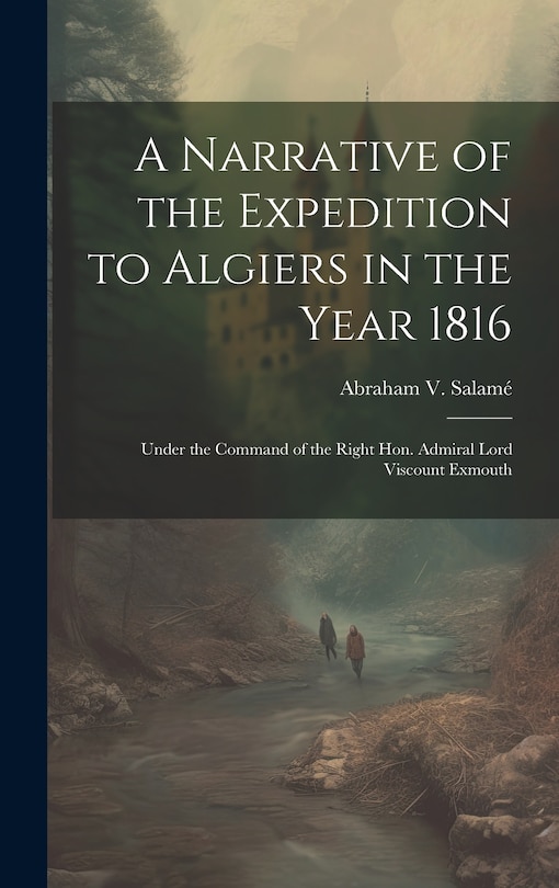 Couverture_A Narrative of the Expedition to Algiers in the Year 1816