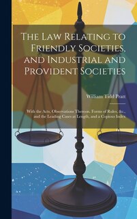 Front cover_The Law Relating to Friendly Societies, and Industrial and Provident Societies