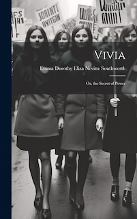 Couverture_Vivia; Or, the Secret of Power
